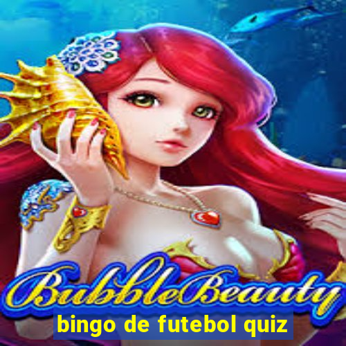 bingo de futebol quiz